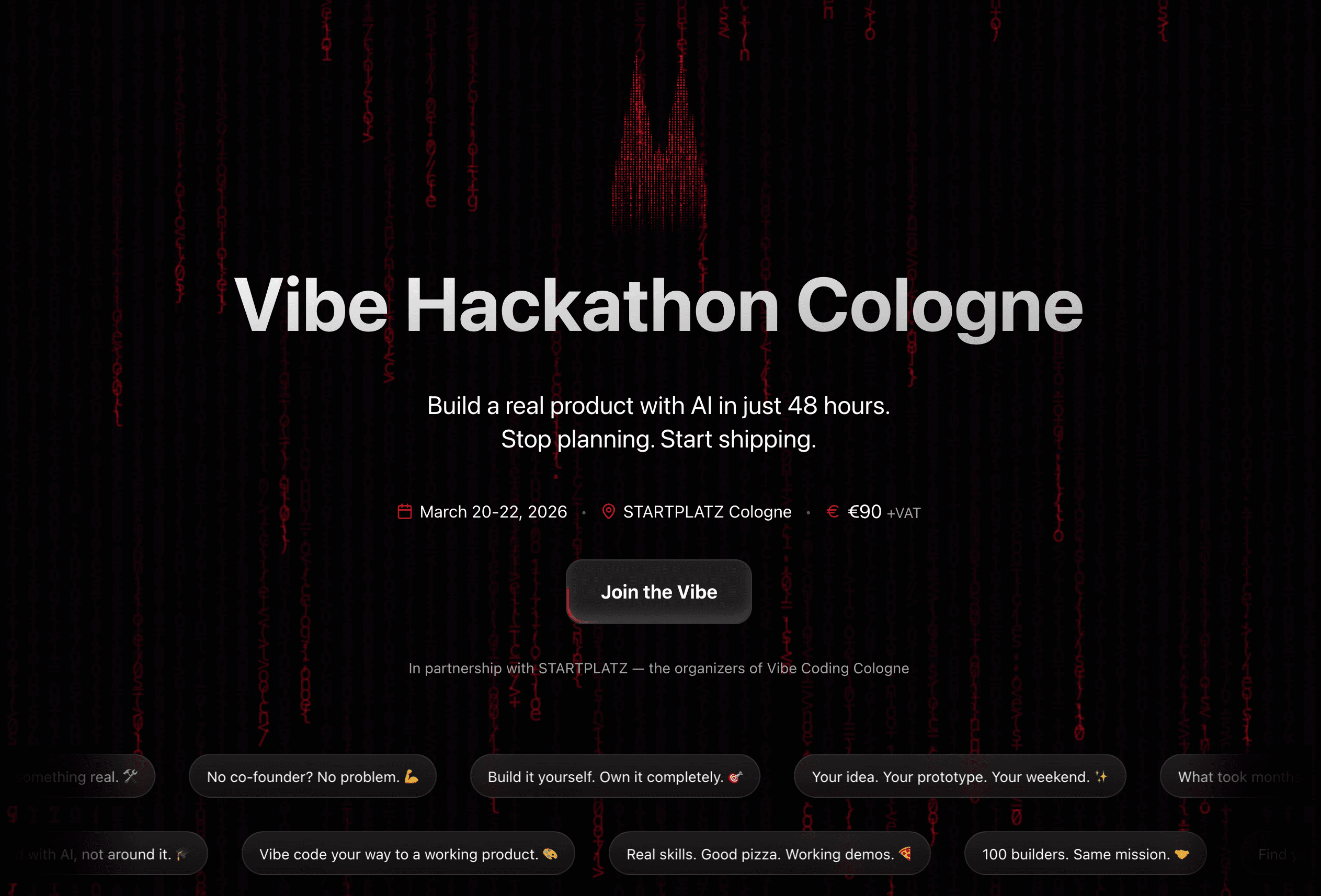 The Vibe Hackathon Cologne landing page — built in two hours with AI. 10 sections, custom design, Stripe checkout, and a Matrix-inspired hero.